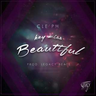 New Music: CLE'PH - Hey Miss Beautiful New Music: CLE'PH - Hey Miss Beautiful