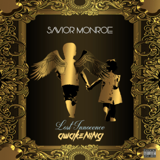New Music: Savior Monroe - Lost Innocence Awakening