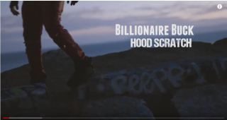 New Video: Billionaire Buck - Hood Scratch New Video: Billionaire Buck - Hood Scratch