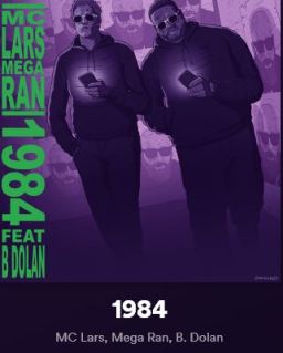 New Video: MC Lars and Mega Ran - 1984 Featuring B. Dolan New Video: MC Lars and Mega Ran - 1984 Featuring B. Dolan