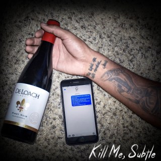 New Music: TJ Rose - Kill Me , Subtle New Music: TJ Rose - Kill Me , Subtle