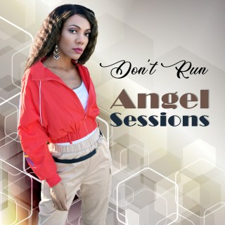 New Music: Angel Sessions - Don't Run